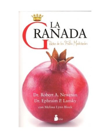 La Granada Reina De Las Frutas Medicinales