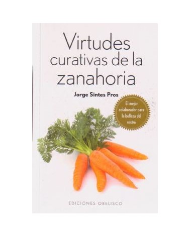 Virtudes Curativas De La Zanahoria