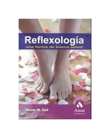 Reflexologia Una Forma De Buena Salud