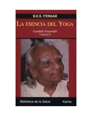 La Esencia Del Yoga Volumen I