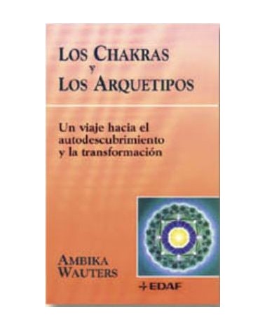 Los Chakras Y Los Arquetipos