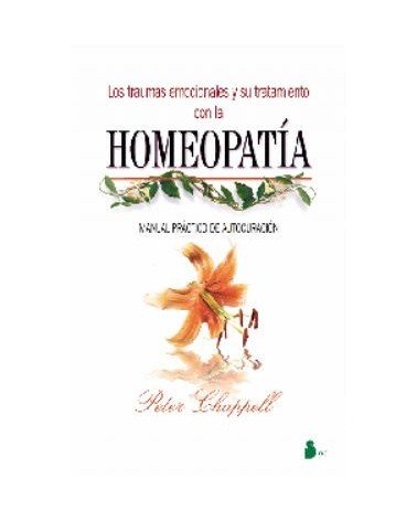 Los Traumas Emocionales Y Su Tratamiento Con La Homeopatia