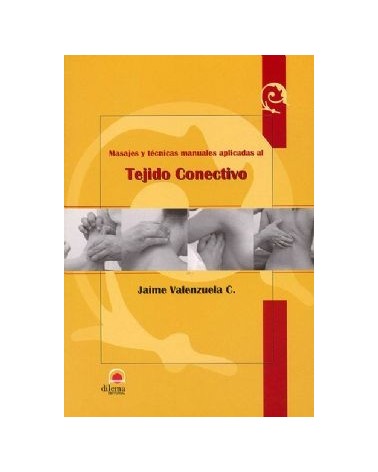 Masaje Y Tecnicas Manuales Aplicadas Al Tejido Conectivo + Dvd