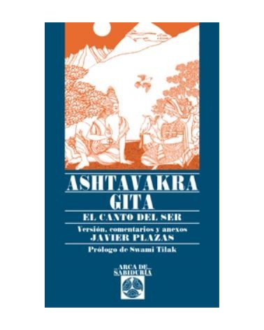 Ashtavakra Gita El Canto Del Ser Y La No Dualidad