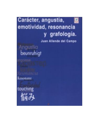Caracter Angustia Emotividad Resonancia Y Grafologia