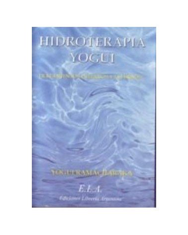 Hidroterapia Yogui. Tratamientos Internos Y Externos
