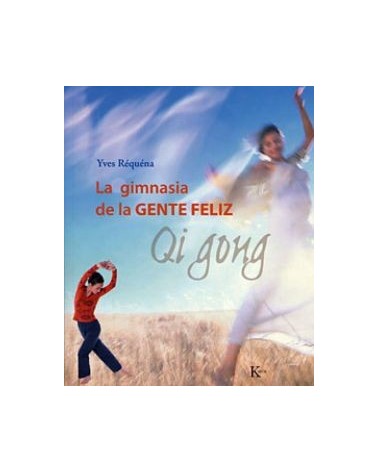Qi Gong La Gimnasia De La Gente Feliz