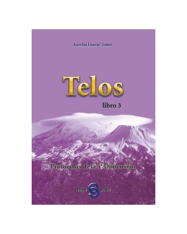 Telos 3 Protocolos De La 5ª Dimension