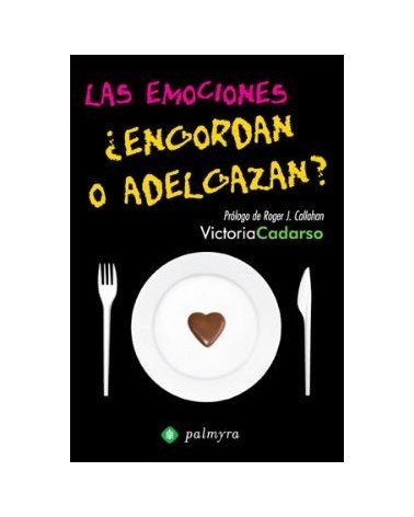 Las Emociones Engordan O Adelgazan?