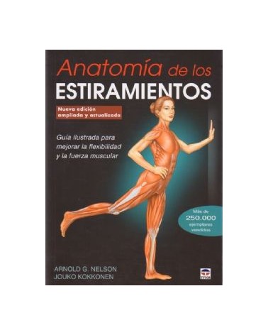 Anatomia De Los Estiramientos. Nueva Edicion Ampliada Y Actualizada