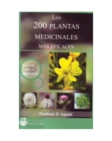 Las 200 Plantas Medicinales Mas Eficaces