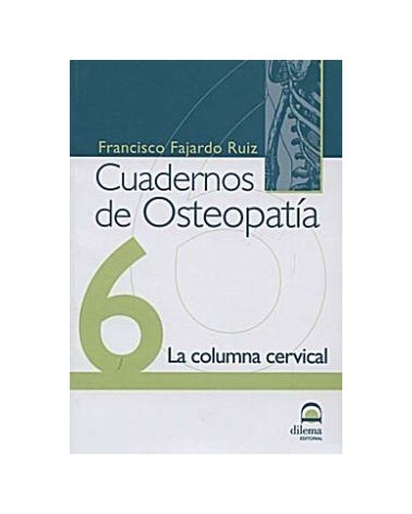 Cuadernos De Osteopatia 6: La Columna Cervical
