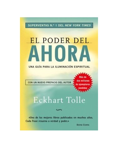 El Poder Del Ahora Una Guia Para La Iluminacion Espiritual (rustica)