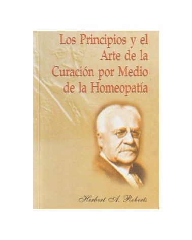 Los Principios Y El Arte De La Curacion Por Medio De La Homeopatia