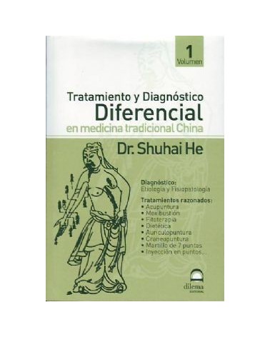 Tratamiento Y Diagnostico Diferencial En Medicina Tradicional China - Tomo 1