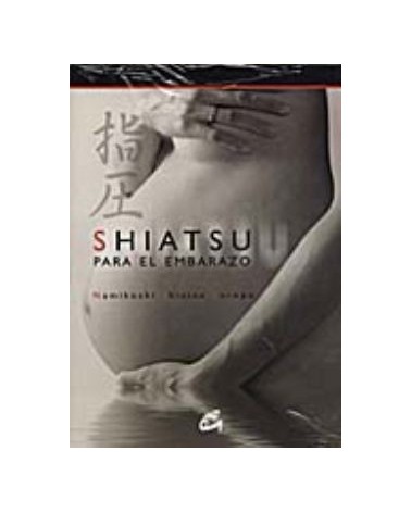Shiatsu Para El Embarazo + Dvd.