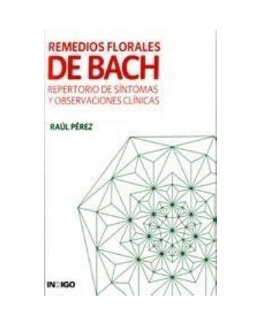 Remedios Florales De Bach Repertorio De Sintomas Y Observaciones Clinicas