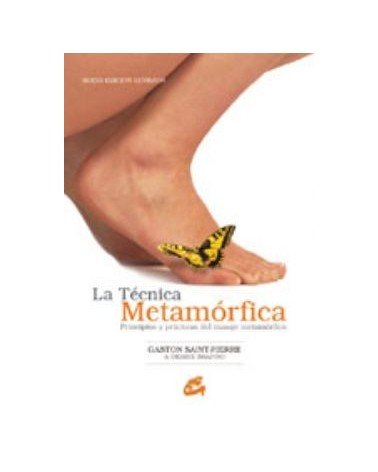 Técnica Metamórfica, La - Principios Y Prácticas Del Masaje Metamórfico