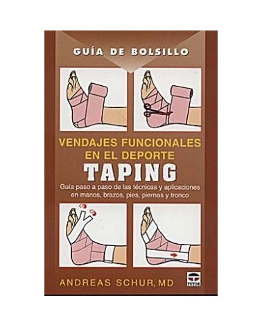 Vendajes Funcionales En El Deporte Taping. Guia De Bolsillo