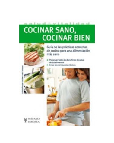 Cocinar Sano, Cocinar Bien