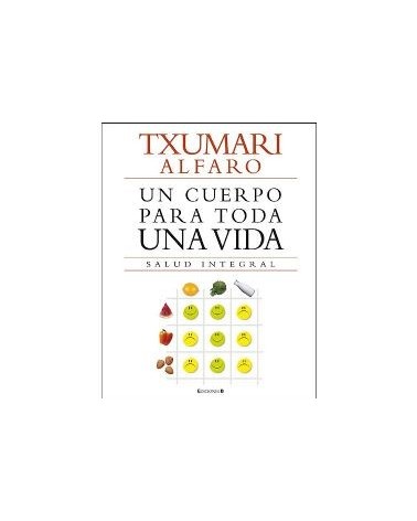Un Cuerpo Para Toda La Vida: Salud Integral