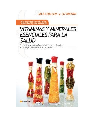 Vitaminas Y Minerales Esenciales Para La Salud