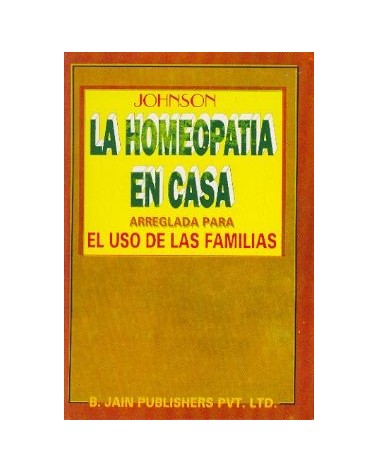 La Homeopatia En Casa: Arreglada Para El Uso De Las Familias