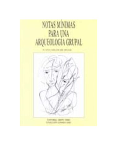 Notas Minimas Para Una Arqueologia Grupal