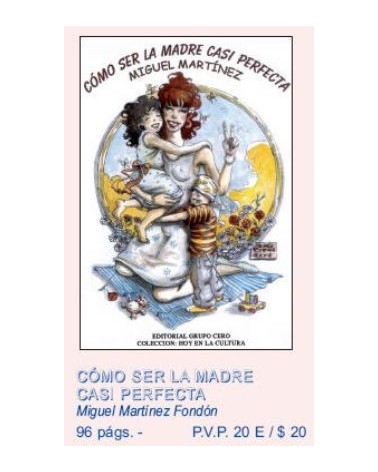 Como Ser La Madre Casi Perfecta