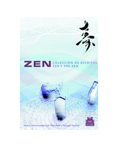 Zen: Coleccion De Escritos Zen Y Pre Zen