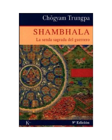 Shambala: La Senda Sagrada Del Guerrero