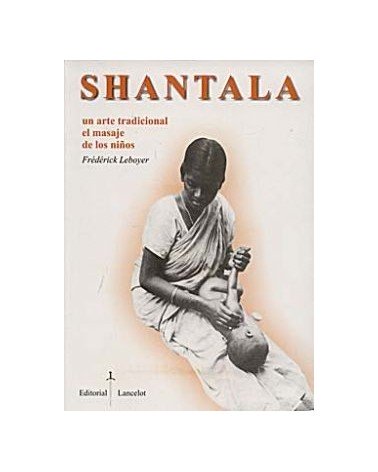 Shantala - Arte Tradicional De Masaje Para Bebes