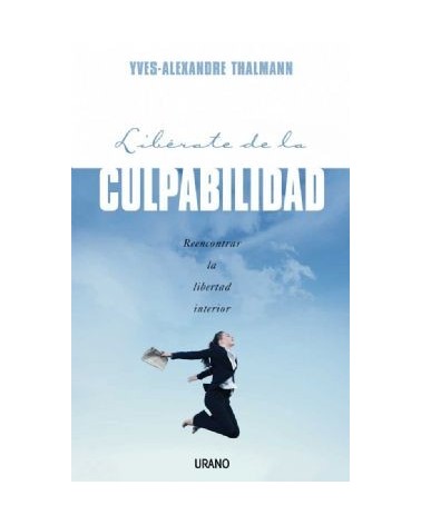 Liberate De La Culpabilidad