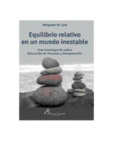 Equilibrio Relativo En Un Mundo Inestable:  Una Investigación Sobre Educación De