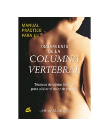 Manual Practico Para El Tratamiento De La Columna Vertebral