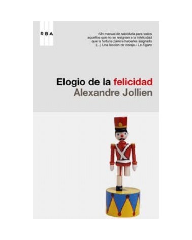Elogio De La Felicidad