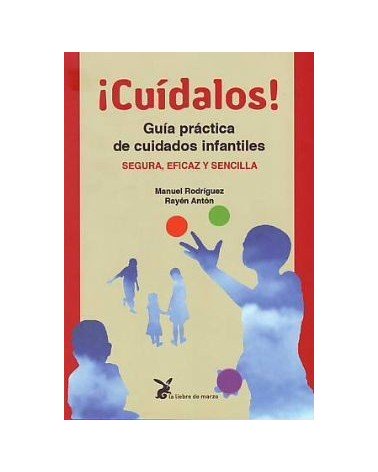 Cuidalos Guia Practica De Cuidados Infantiles