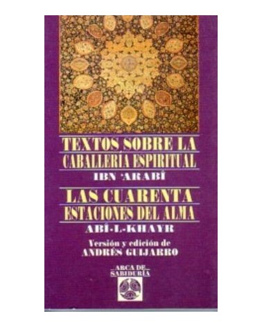 Textos Sobre La Caballeria Espiritual Las Cuarenta Estaciones Del Alma