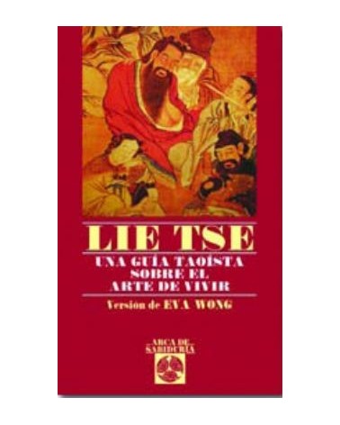 Lie Tse Una Guia Taoista Sobre El Arte De Vivir