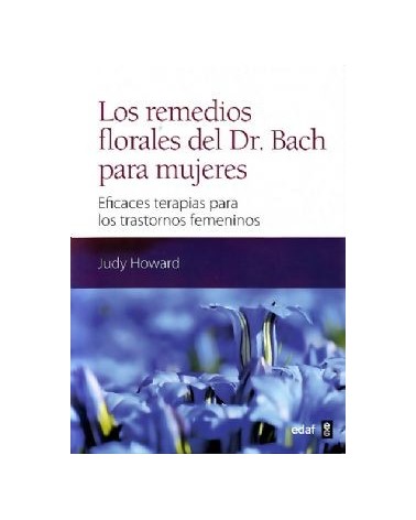 Los Remedios Florales Del Doctor Bach Para Las Mujeres