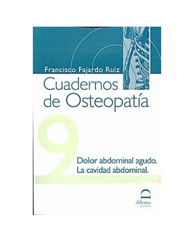 Cuadernos De Osteopatia 9: Dolor Abdominal Agudo La Cavidad Abdominal