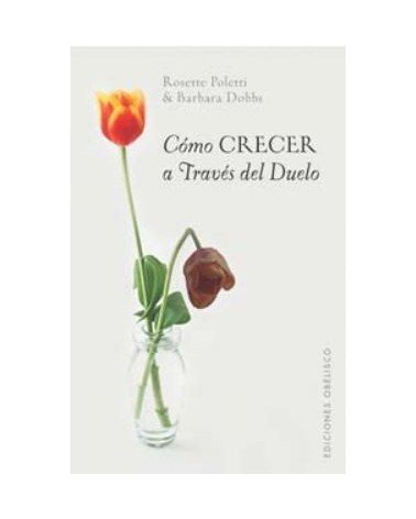 Como Crecer A Través Del Duelo