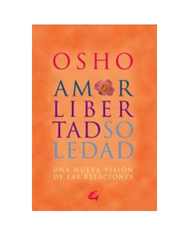 Amor Libertad Y Soledad