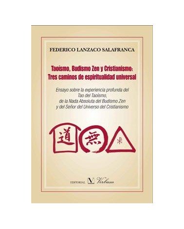 Taoismo Budismo Zen Y Cristianismo Tres Caminos De Espiritualidad Universal