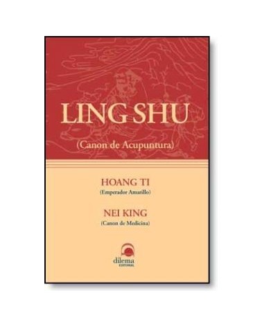 Ling Shu Hoang Ti Nei King