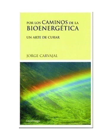 Por Los Caminos De La Bioenergetica