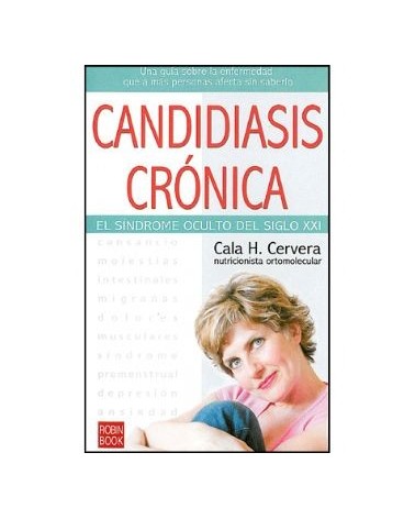 Candidiasis Cronica: L Sindrome Oculto Del Siglo Xxi