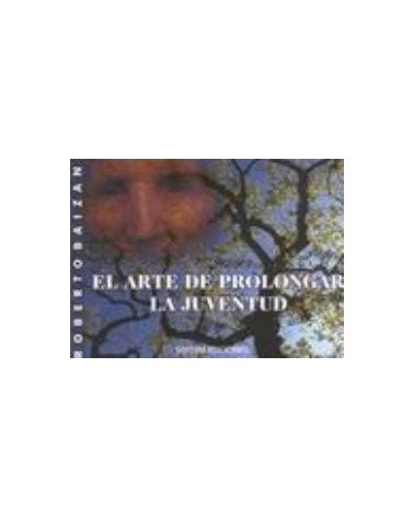 El Arte De Prolongar La Juventud