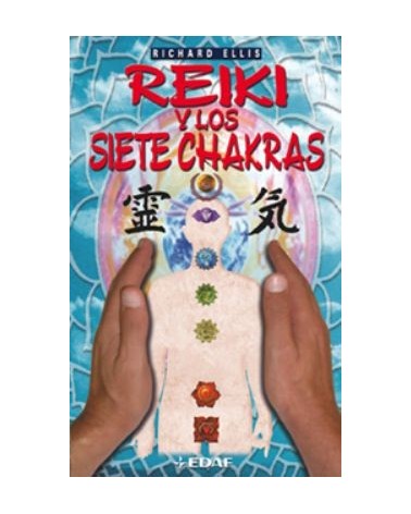 Reiki Y Los Siete Chakras