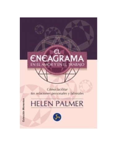 El Eneagrama En El Amor Y En El Trabajo Comprender Y Facilitar Tus Relaciones Pe